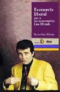 ECONOMIA LIBERAL PER A NO ECONOMISTES I NO LIBERALS (PANORAMA ASSAIG) Books