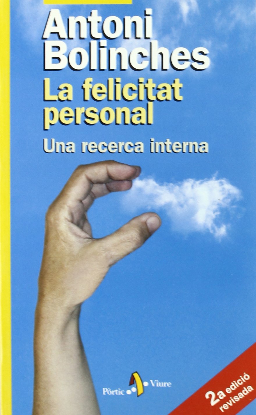 La felicitat personal. Una recerca interna (PÒRTIC VIURE) book