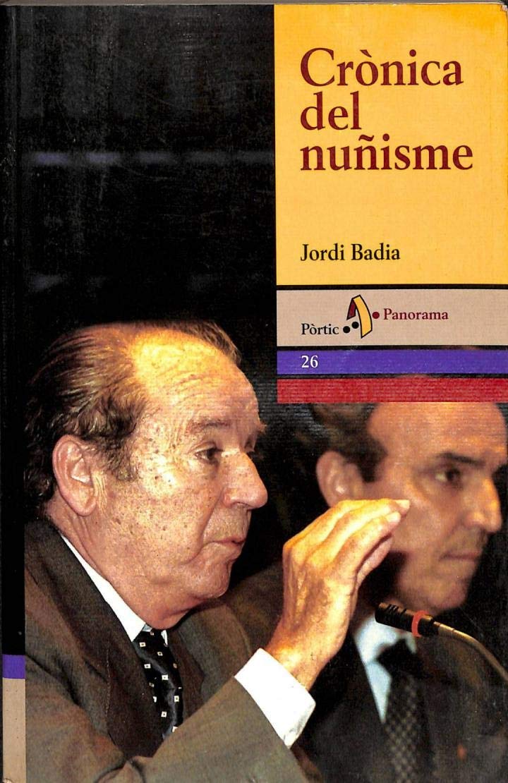 Crònica del nuñisme (PANORAMA ASSAIG) Social Sciences