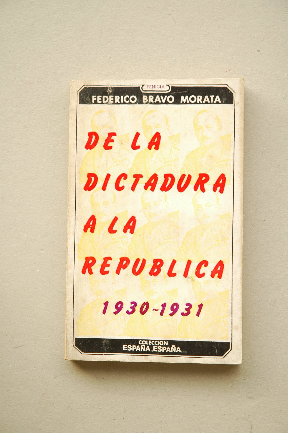 De la Dictadura a la Republica. (1930 a 1931) book