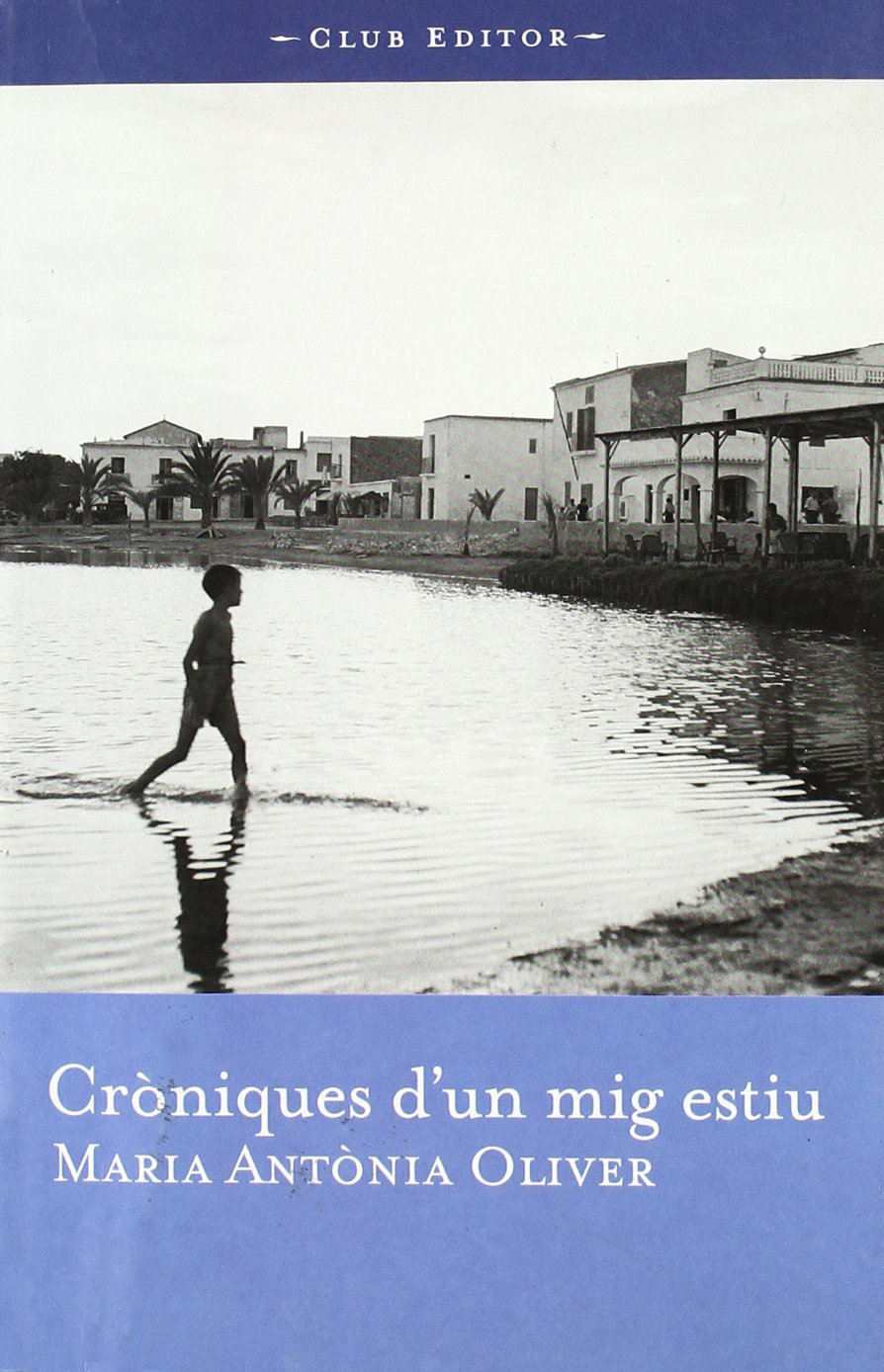 Cròniques d'un mig estiu Contemporary literature