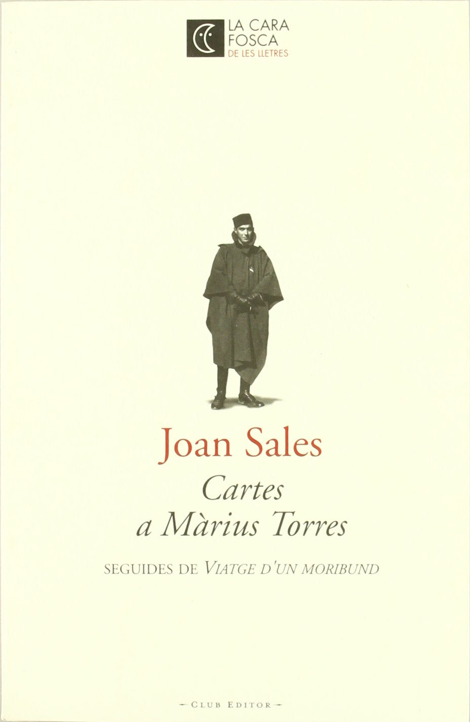 Cartes a Màrius Torres ; seguides de Viatge d'un moribund Learning & Reference
