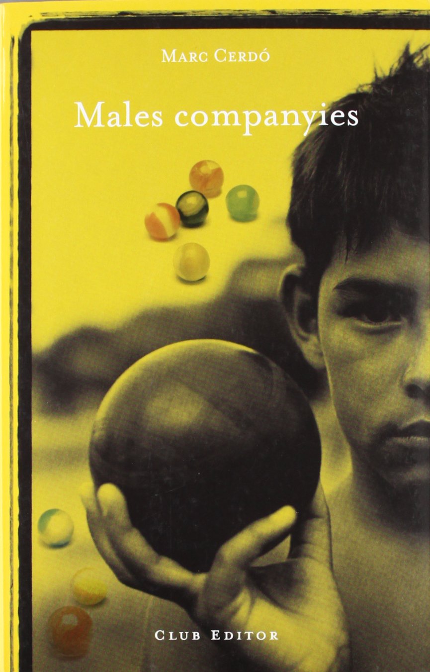 Males companyies (El Club dels Novel·listes, Band 25) Contemporary literature