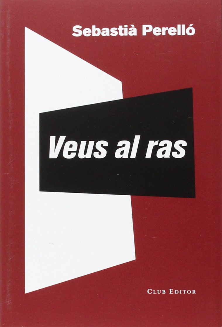 Veus al ras (El Club dels Novel·listes, Band 58) Contemporary literature