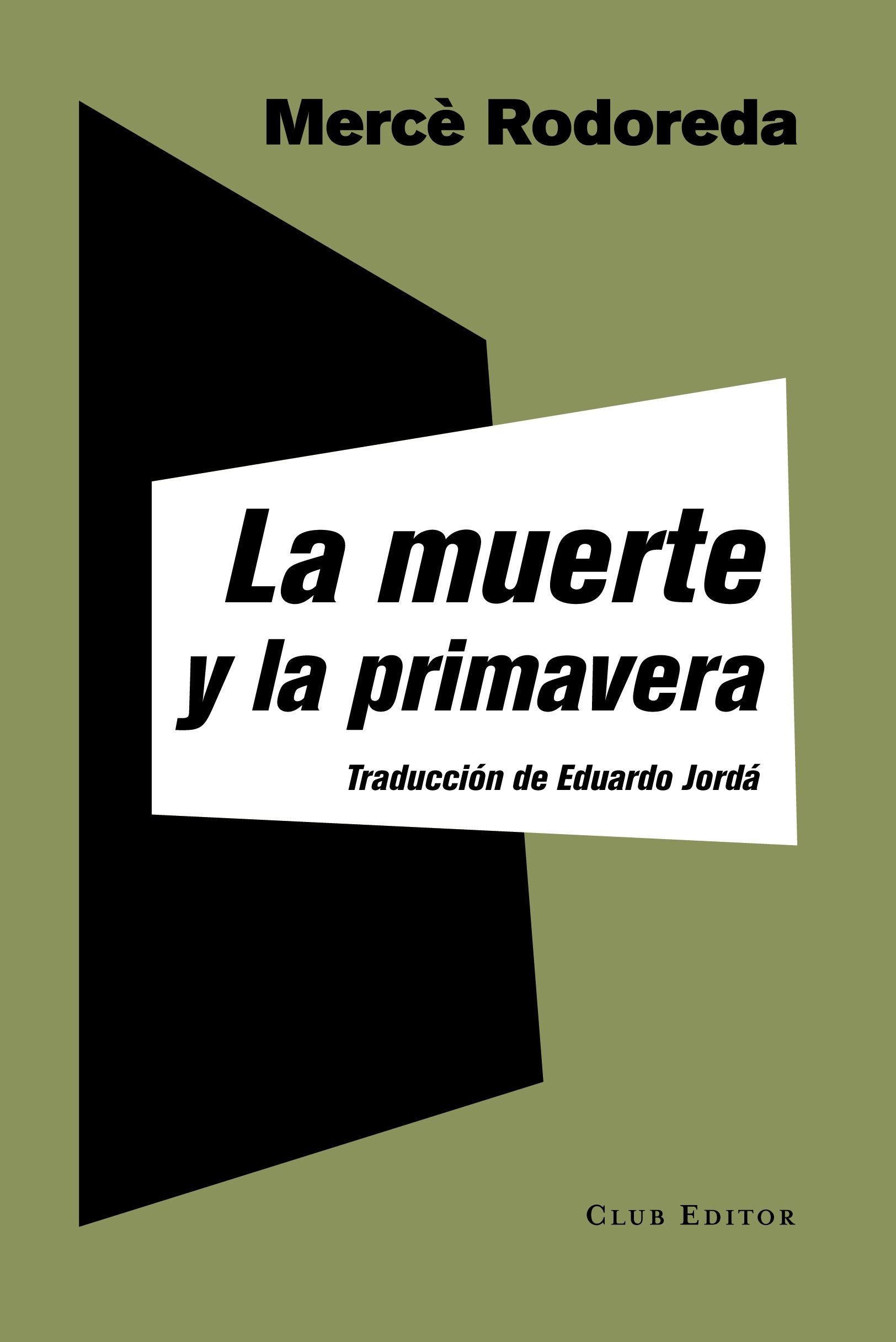 La muerte y la primavera (La Montaña Pelada, Band 8) Contemporary literature
