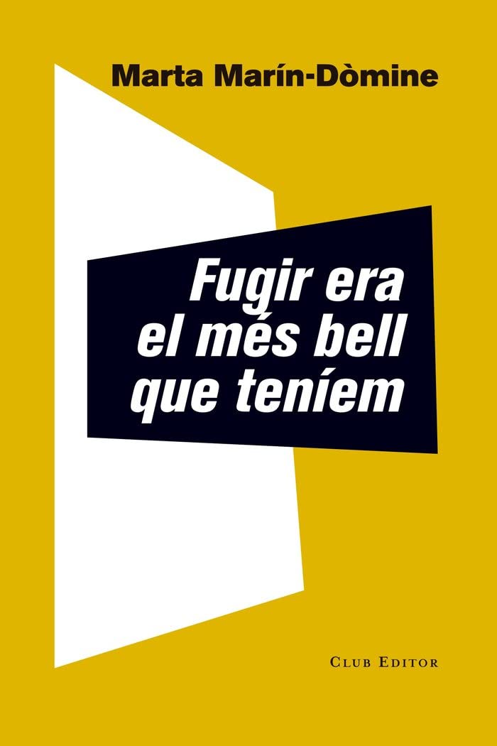 Fugir era el més bell que teníem Contemporary literature