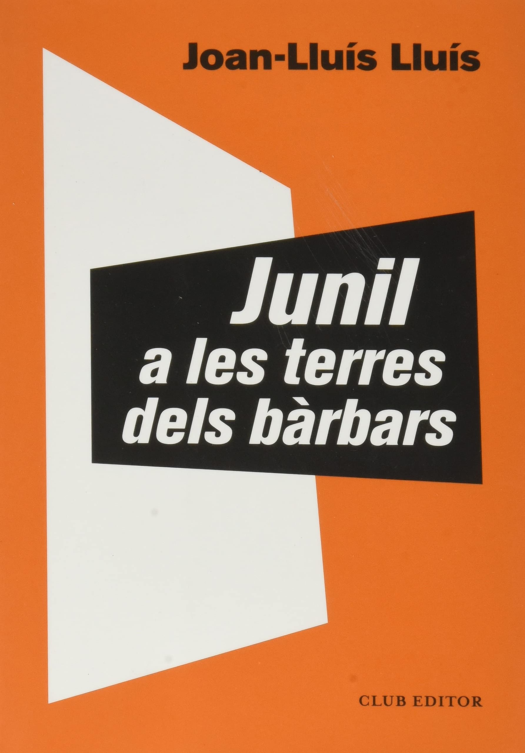 Junil a les terres dels bàrbars (El Club dels Novel·listes, Band 102) Action & Adventure