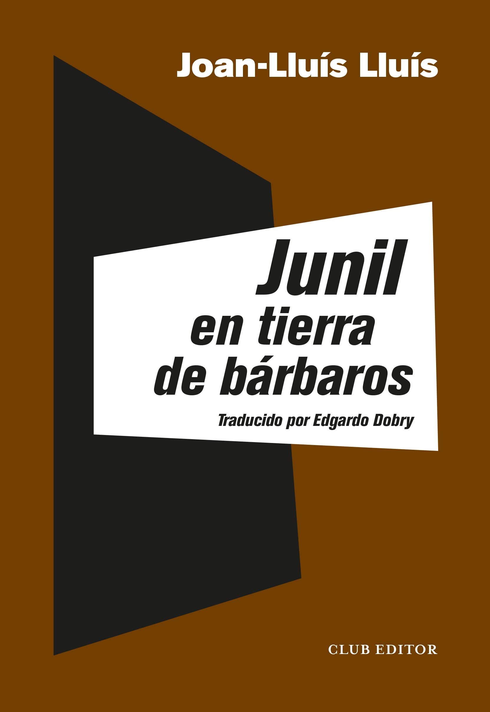 Junil en tierra de bárbaros (La Montaña Pelada, Band 13) Contemporary literature