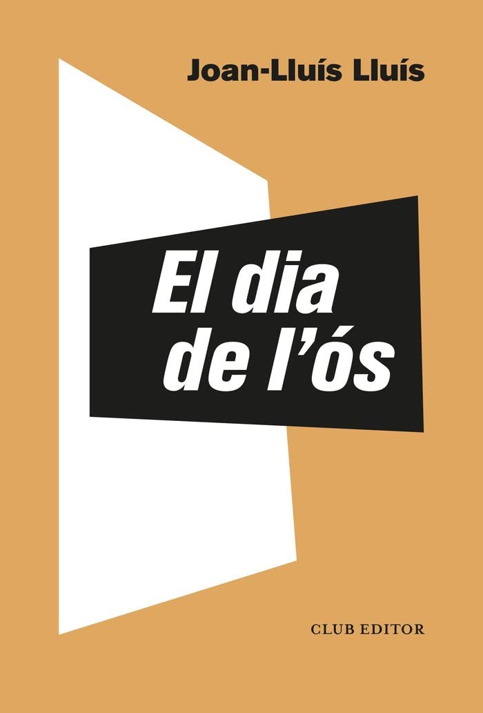 El dia de l'ós (El Club dels Novel·listes, Band 114) Contemporary literature