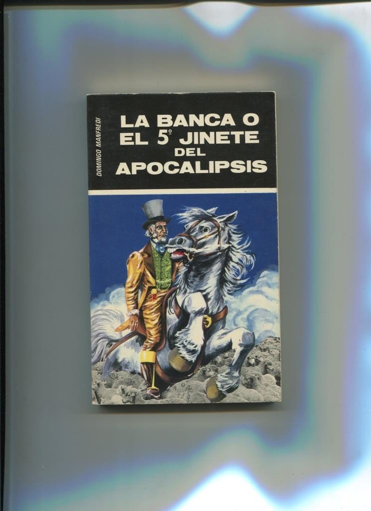 La banca o el 5º jinete del Apocalipsis book