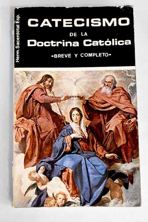 Catecismo de la doctrina católica: breve y completo book
