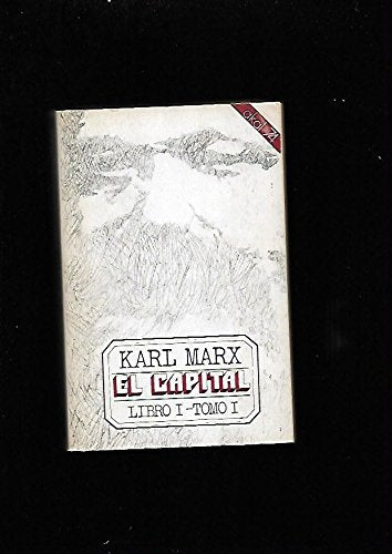 El capital. Libro I tomo I book