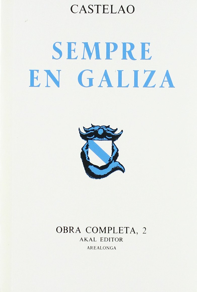 Castelao. Obra completa. Tomo 2. Sempre en Galiza (Arealonga) Social Sciences