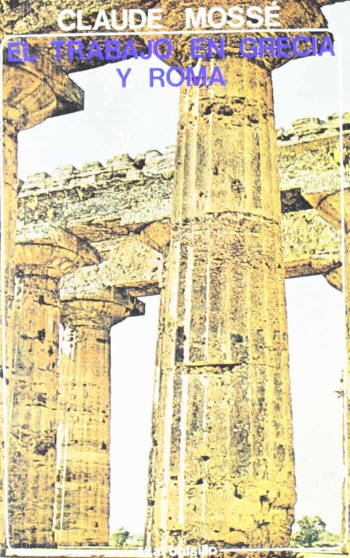 El trabajo en Grecia y Roma / The Work in Greece and Rome book