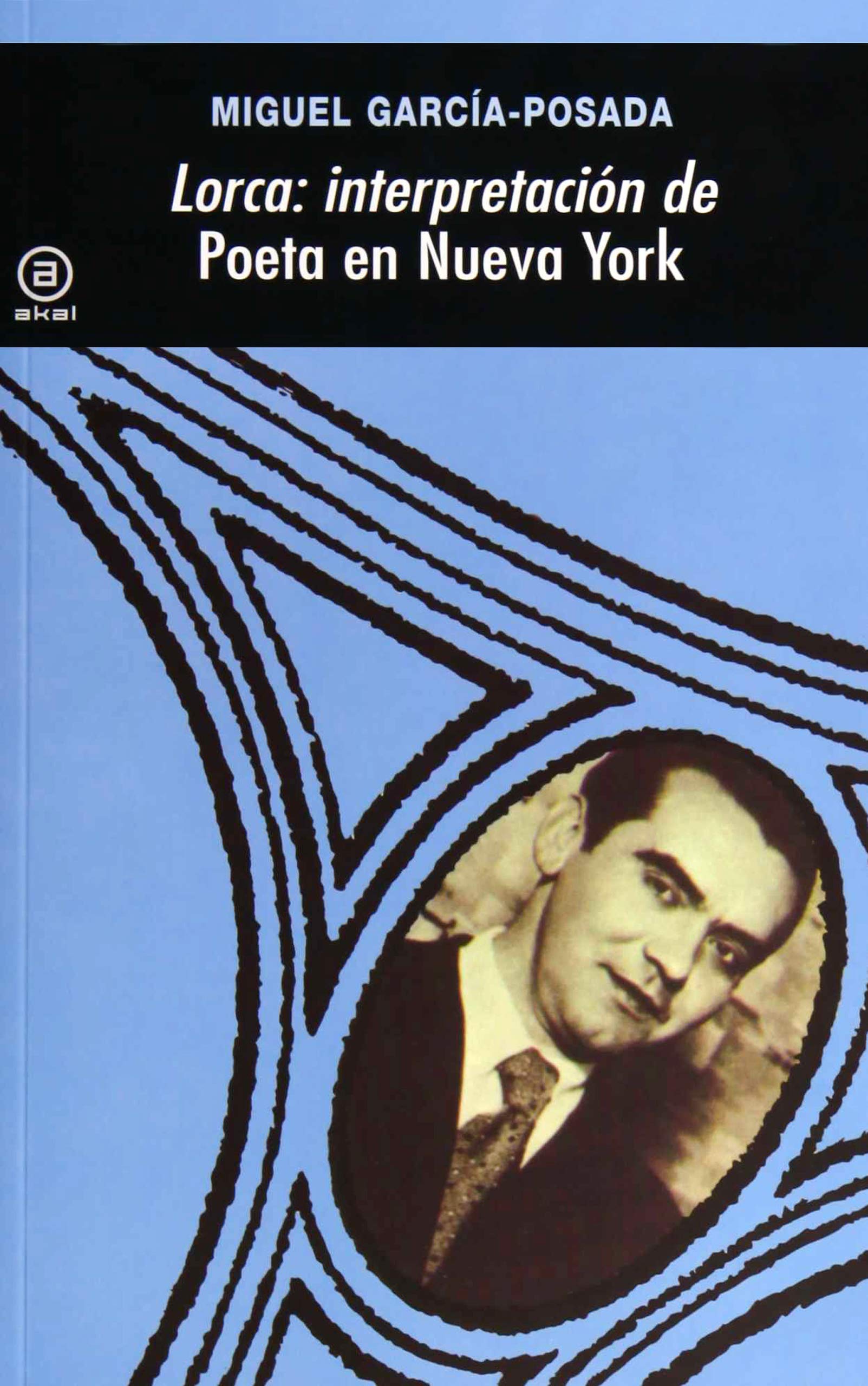 Lorca: interpretación de Poeta en Nueva York: Interpretacion de "Poeta En Nueva York" (Universitaria, Band 12) Contemporary literature