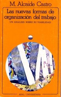 Las nuevas formas de organización del trabajo. (Universitaria, Band 60) Philosophy