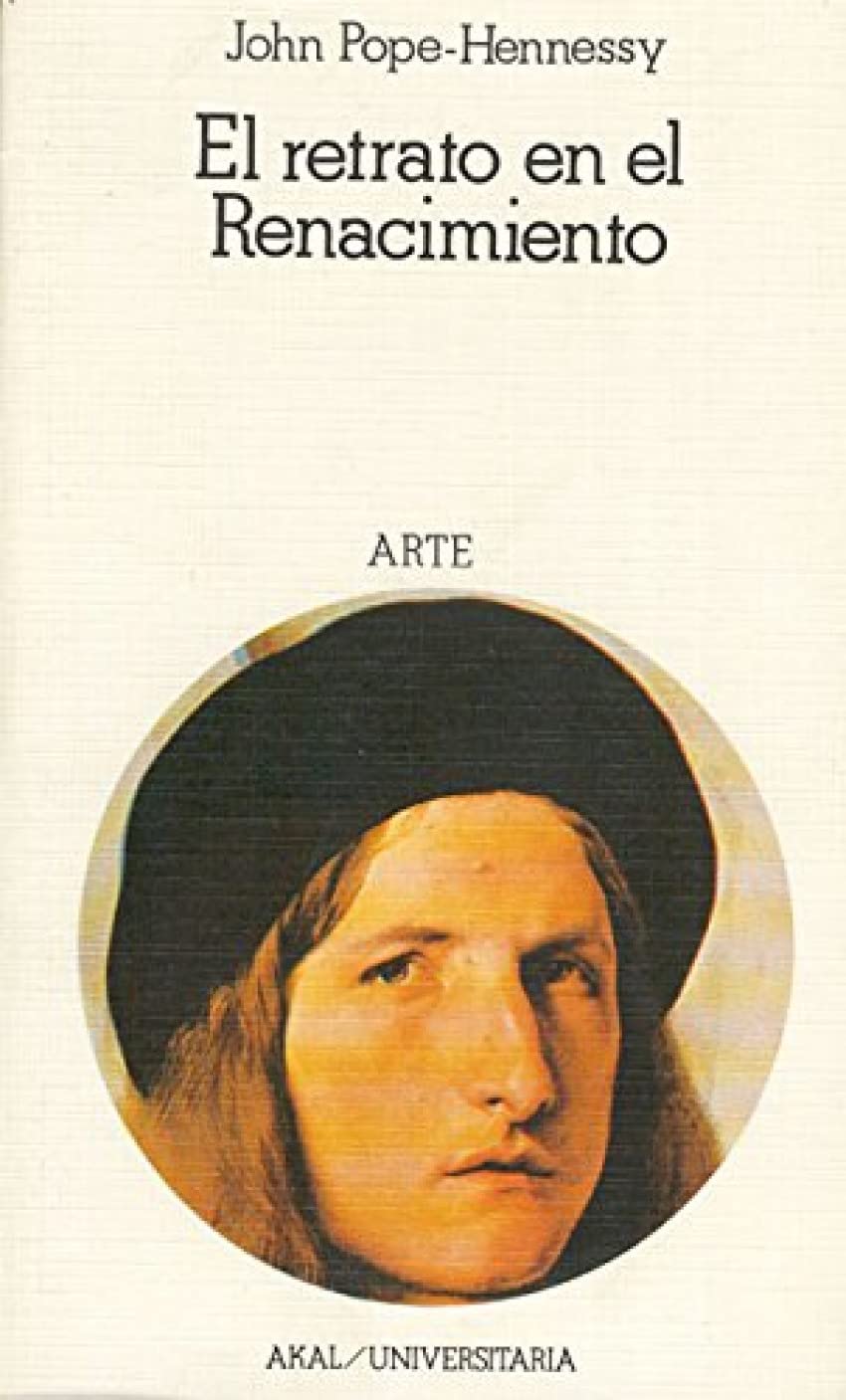 El Retrato En El Renacimiento: 76 (Universitaria) book