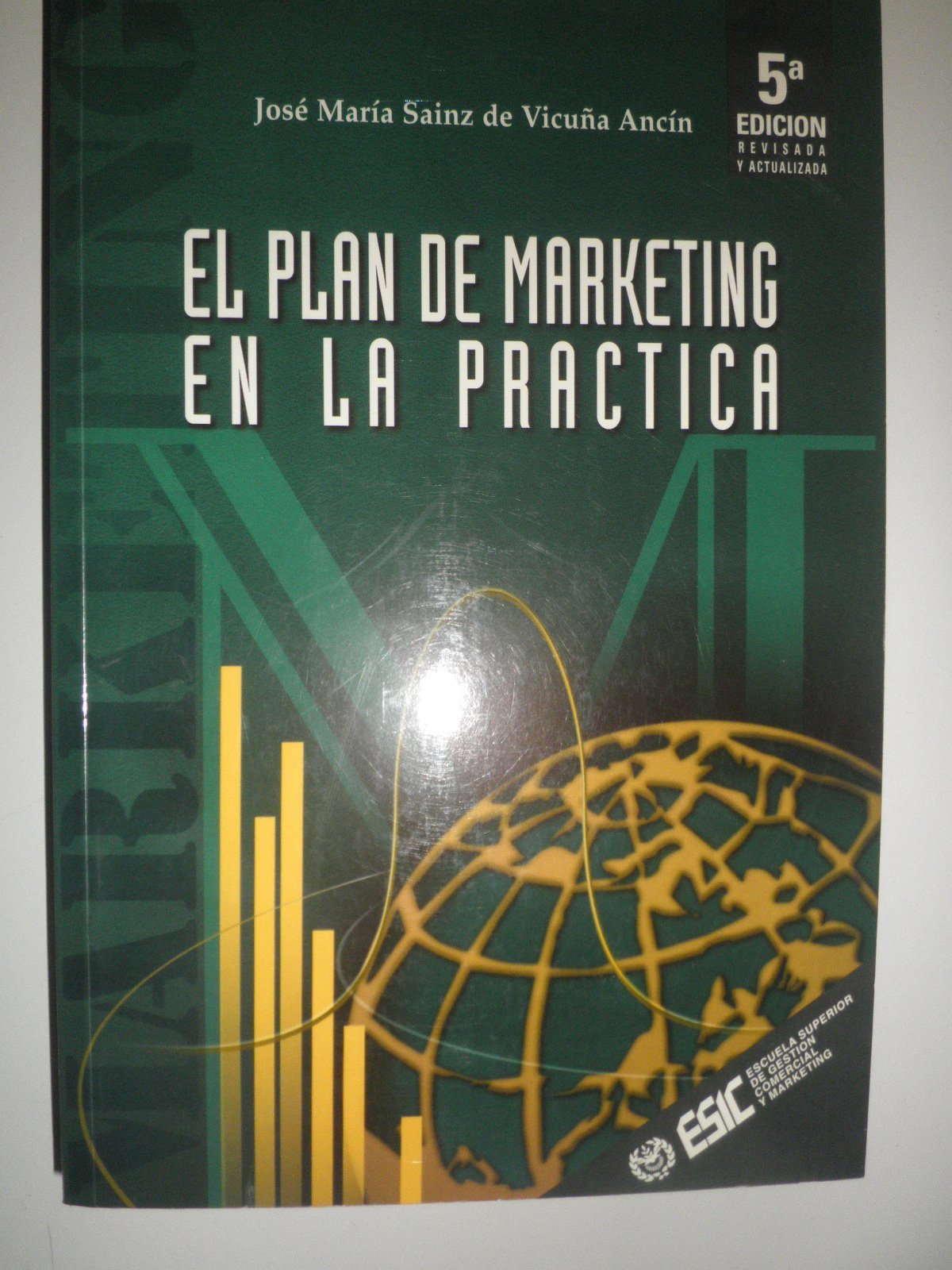 El plan de marketing en la practica 5ªedicion revisada actualizada Books