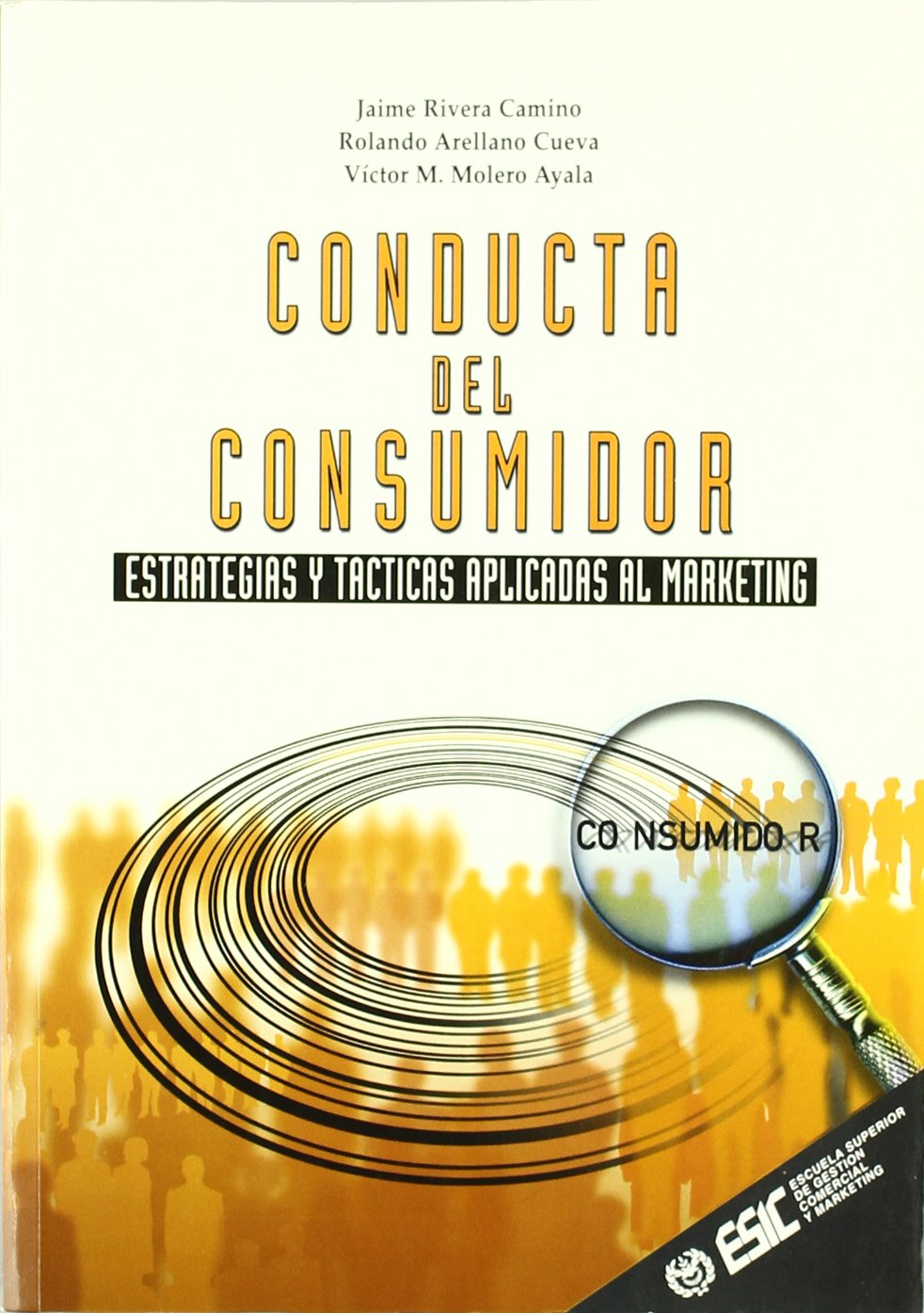 Conducta del consumidor, estrategias y tácticas aplicadas al marketing book