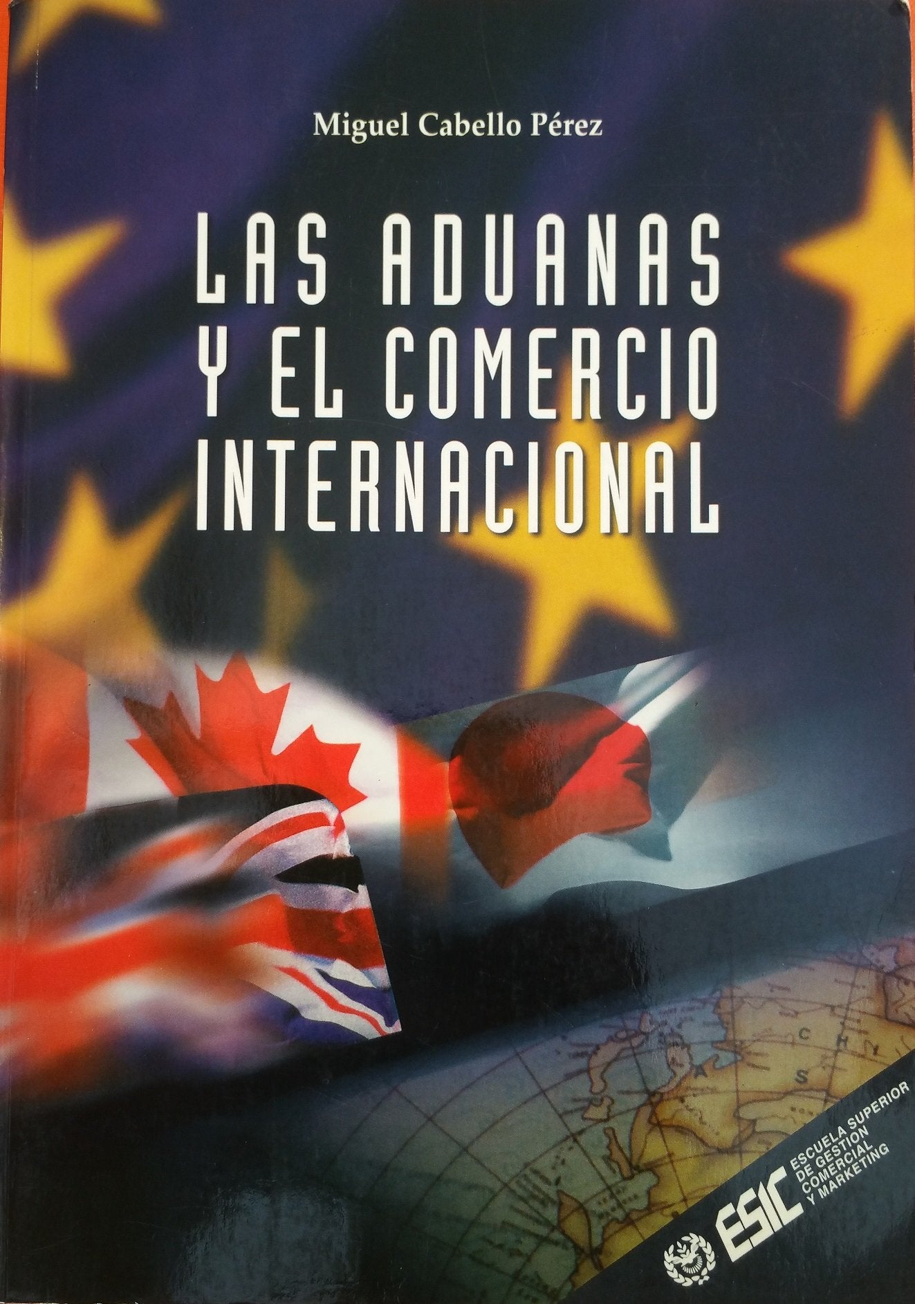 Product Image: LAS ADUANAS Y EL COMERCIO INTERNACIONAL