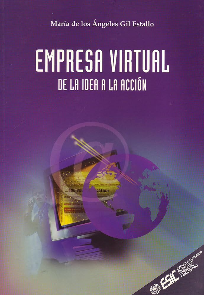 Empresa virtual de la idea a la acción (Libros profesionales) Business, Finance & Career