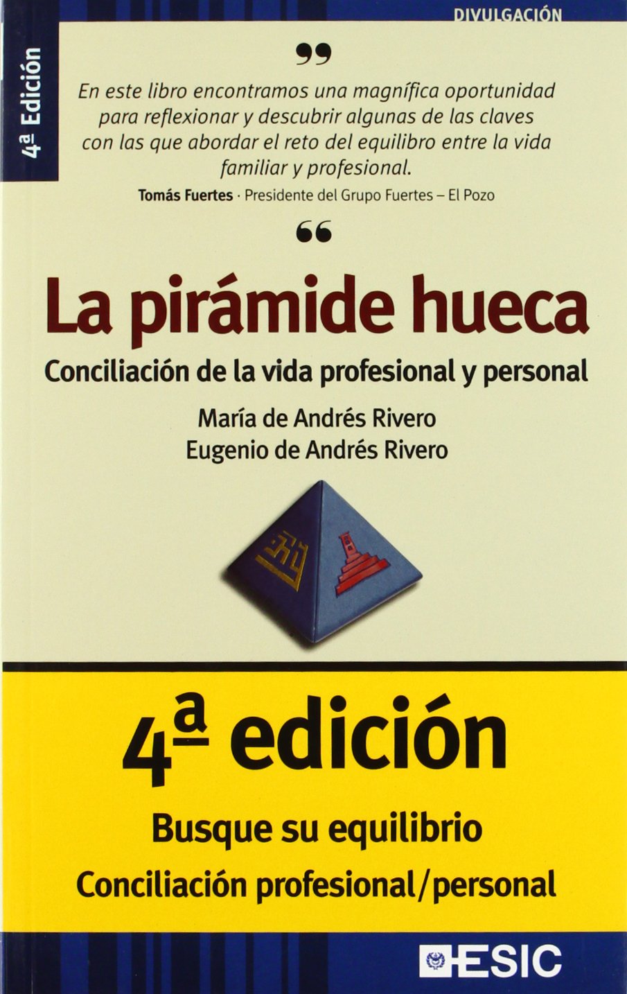 La pirámide hueca: Conciliación de la vida profesional y personal Business, Finance & Career
