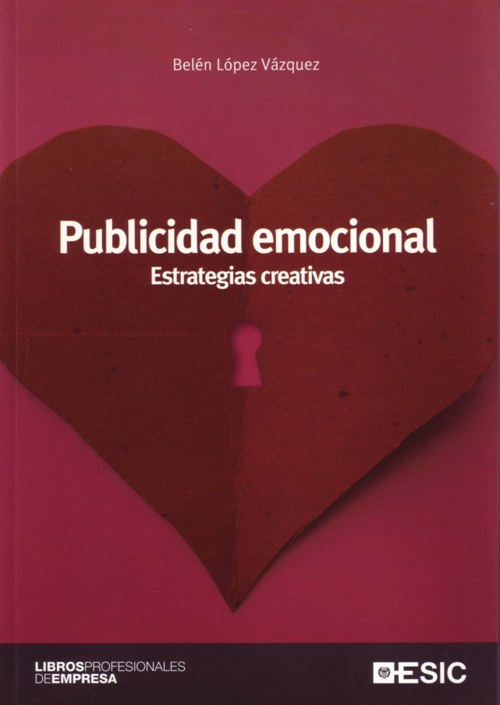 Publicidad emocional.: Estrategias creativas book
