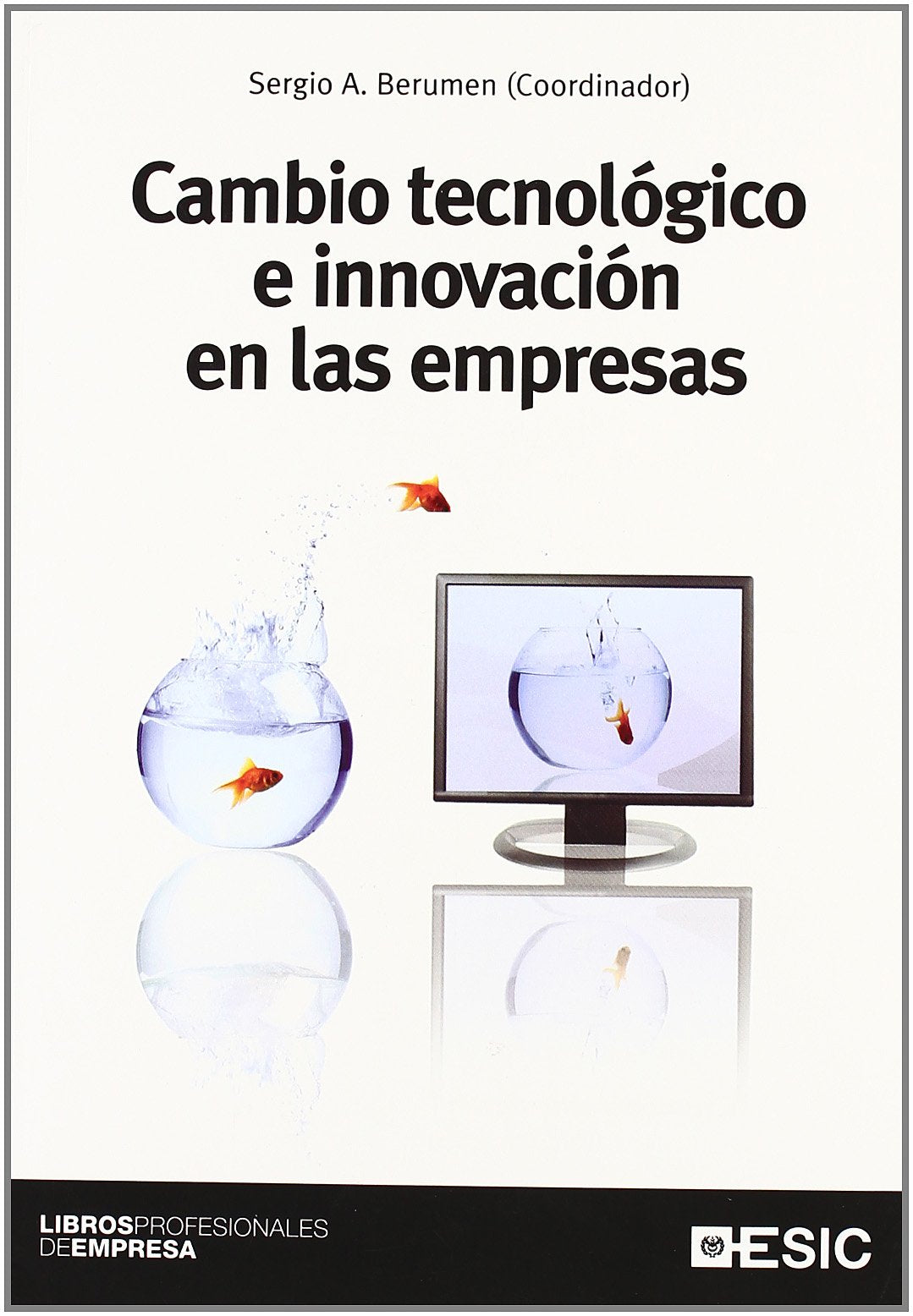 Cambio tecnológico e innovación en las empresas Business, Finance & Career