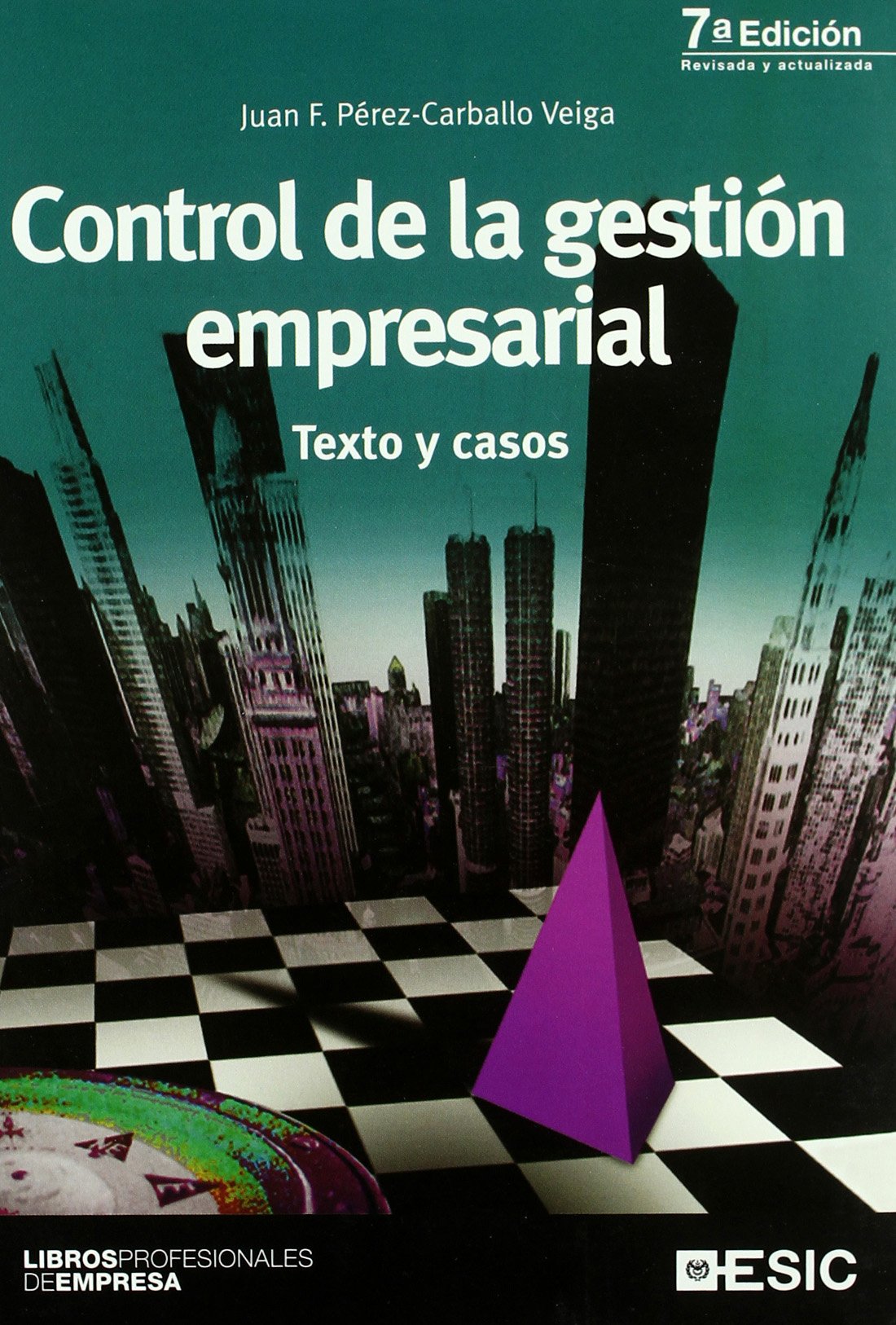 Control de la gestión empresarial : textos y casos Business, Finance & Career