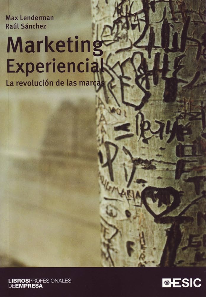 Marketing experiencial : la revolución de las marcas Business, Finance & Career