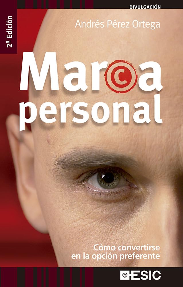 Marca personal : cómo convertirse en la opción preferente (Divulgación) Business, Finance & Career