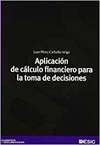 Aplicación del cálculo financiero para la toma de decisiones Business, Finance & Career
