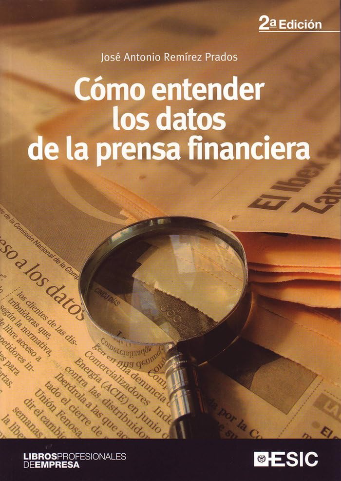 COMO ENTENDER DATOS DE LA PRENSA FINANCIERA Business, Finance & Career