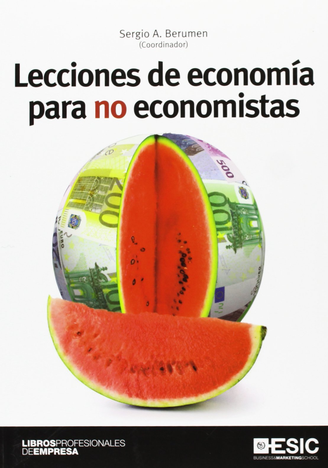 Lecciones de economía para no economistas book