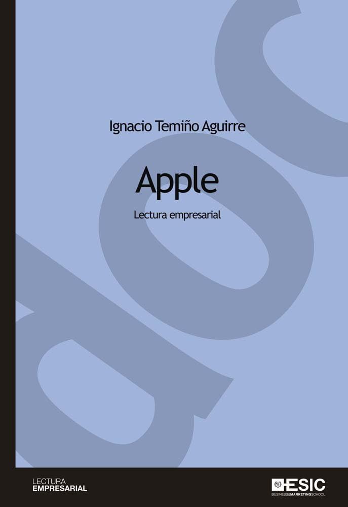 Apple : lectura empresarial (Cuadernos de documentación) Business, Finance & Career