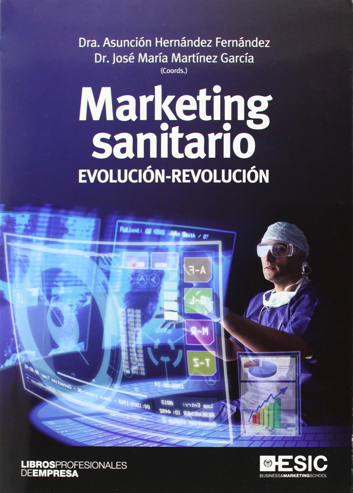Marketing sanitario : evolución-revolución Business, Finance & Career