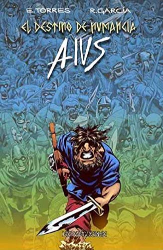 EL DESTINO DE NUMANCIA.AIUS Politics & History