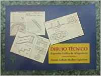 Dibujo tecnico : expresion graficaen la ingenieria book