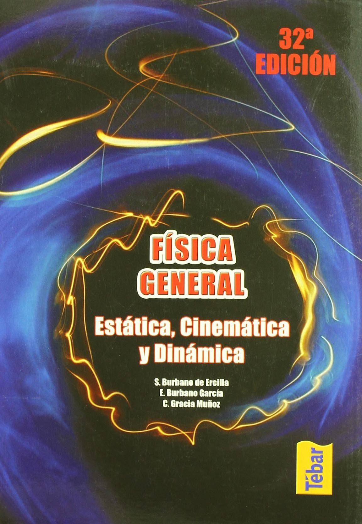 Física general. Estática, cinemática y dinámica book