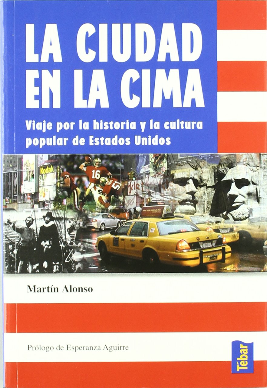 La ciudad en la cima : viaje por la historia y la cultura popular de Estados Unidos Books