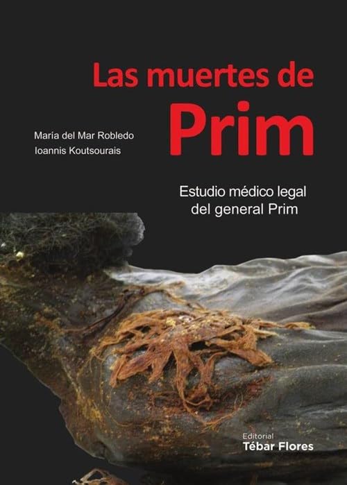 Las muertes de Prim: Estudio médico legal del general Prim Books