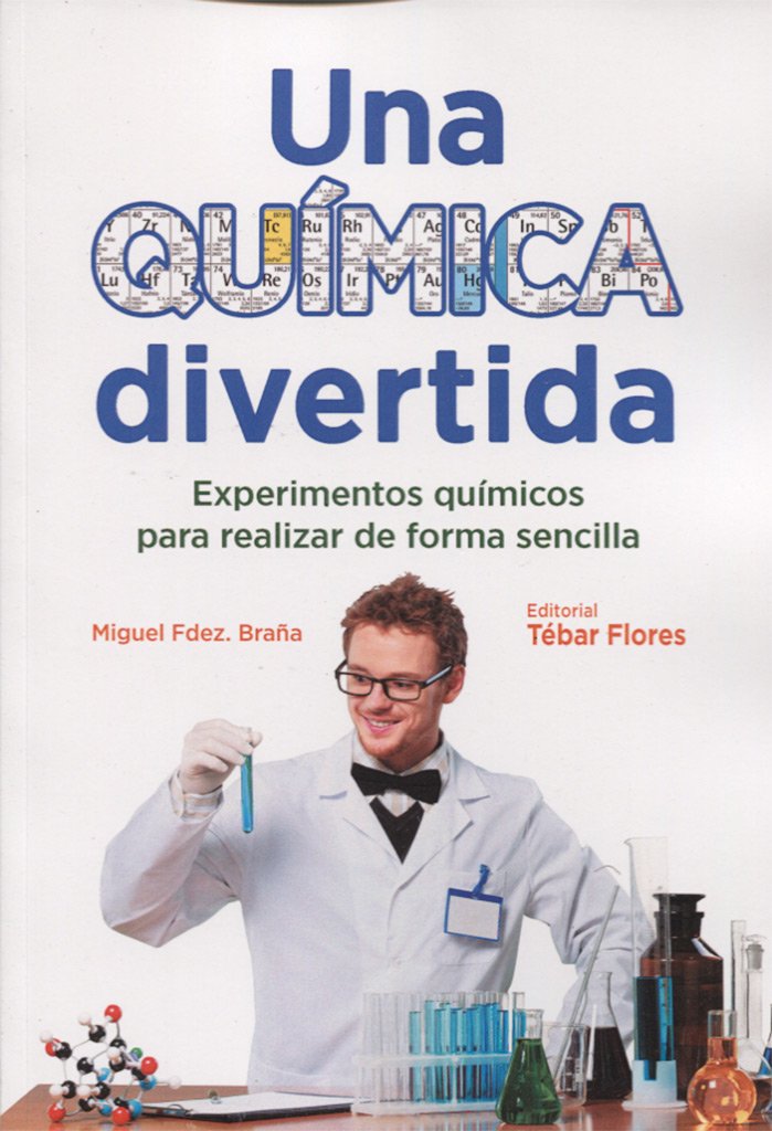 Una química divertida : experimentos químicos para realizar de forma sencilla Business & Technology