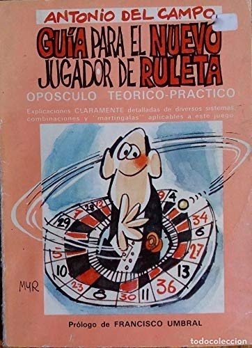 Guía para el nuevo jugador de ruleta: opúsculo teórico-práctico Books