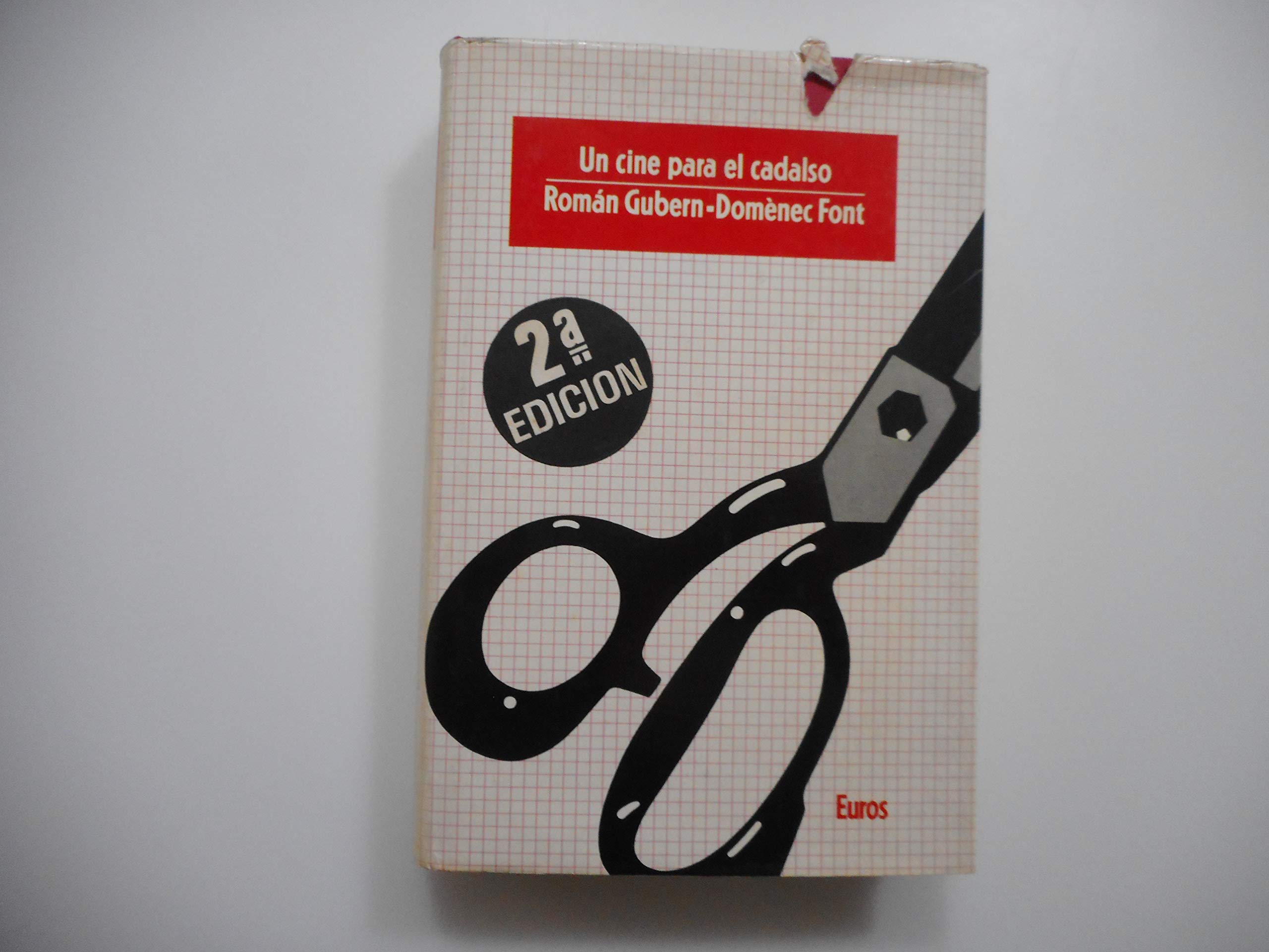 Un cine para el cadalso: 40 años de censura cinematográfica en España Books