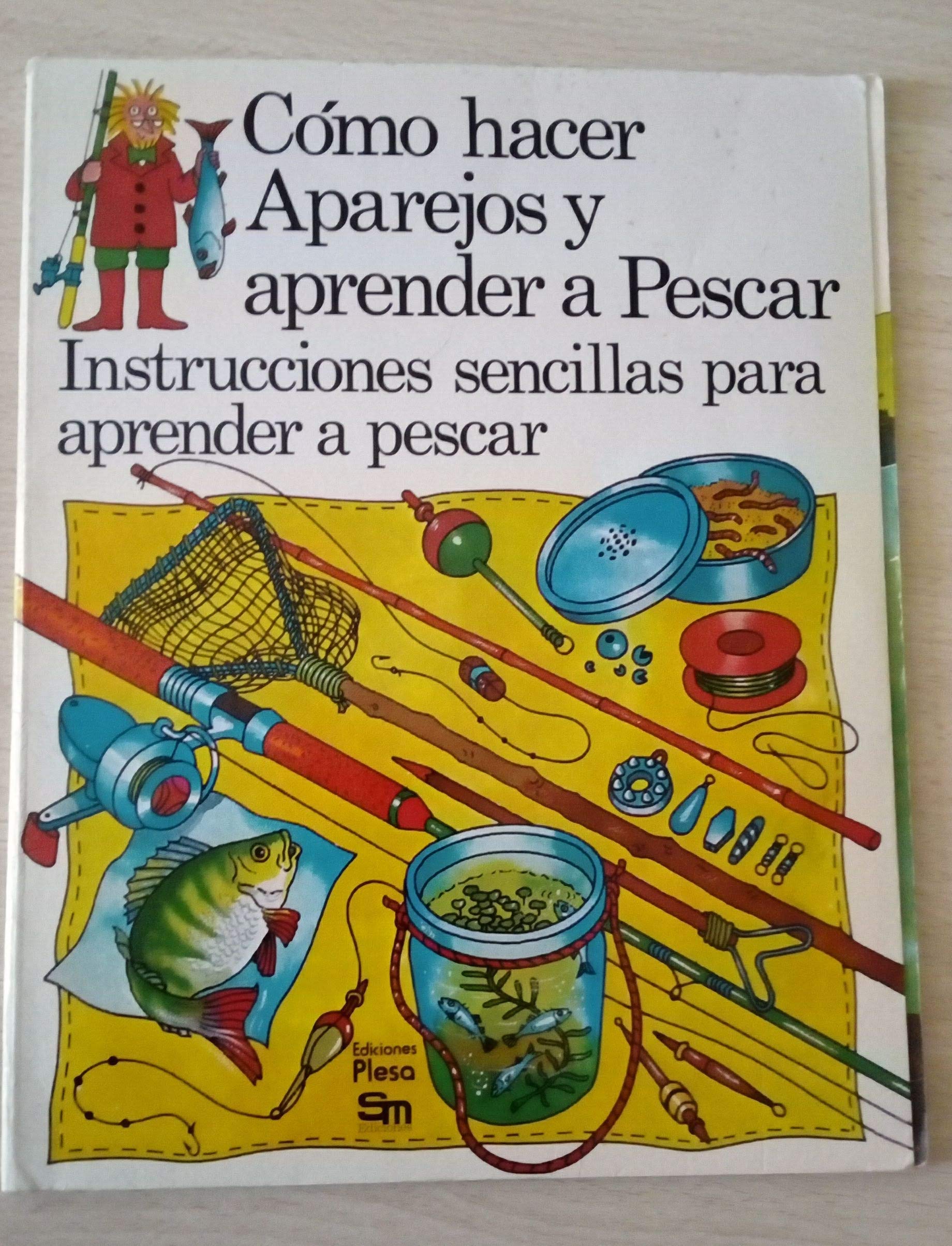 Como hacer aparejos y aprender a pescar Books