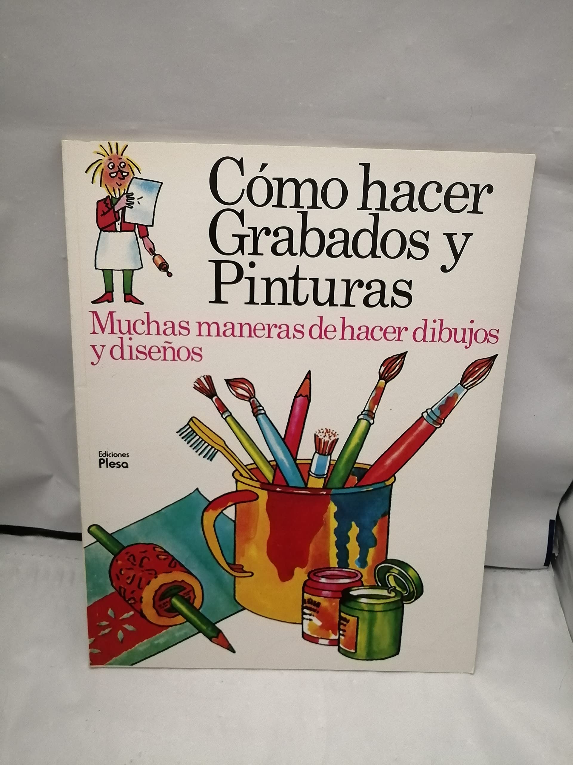 Cómo hacer grabados y pinturas book