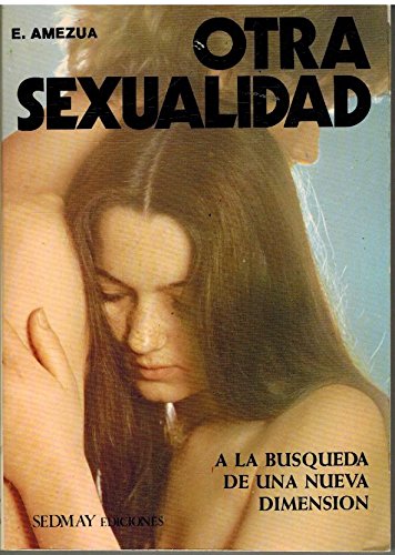 Otra sexualidad: A la búsqueda de una nueva dimensión Books