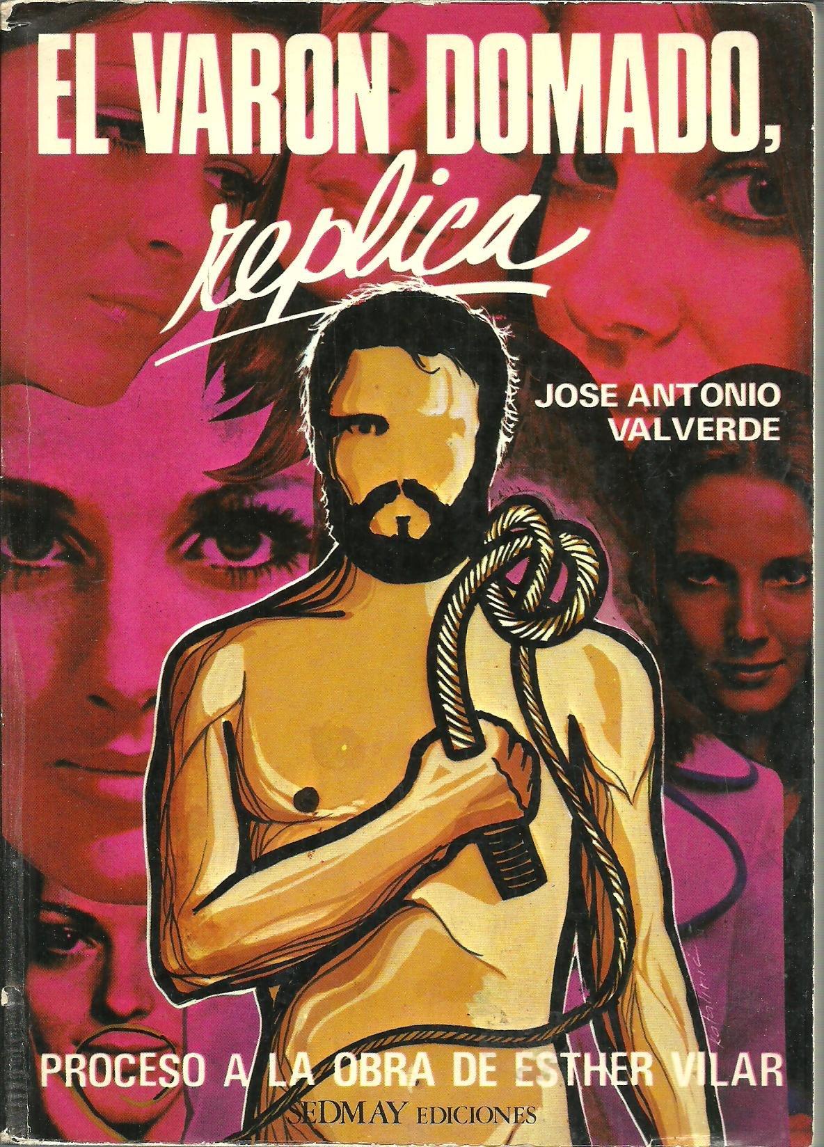 El varón domado, réplica: proceso a la obra de Esther Vilar Books