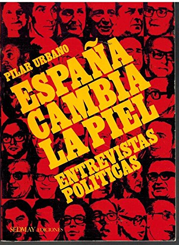 España cambia la piel: entrevistas políticas book