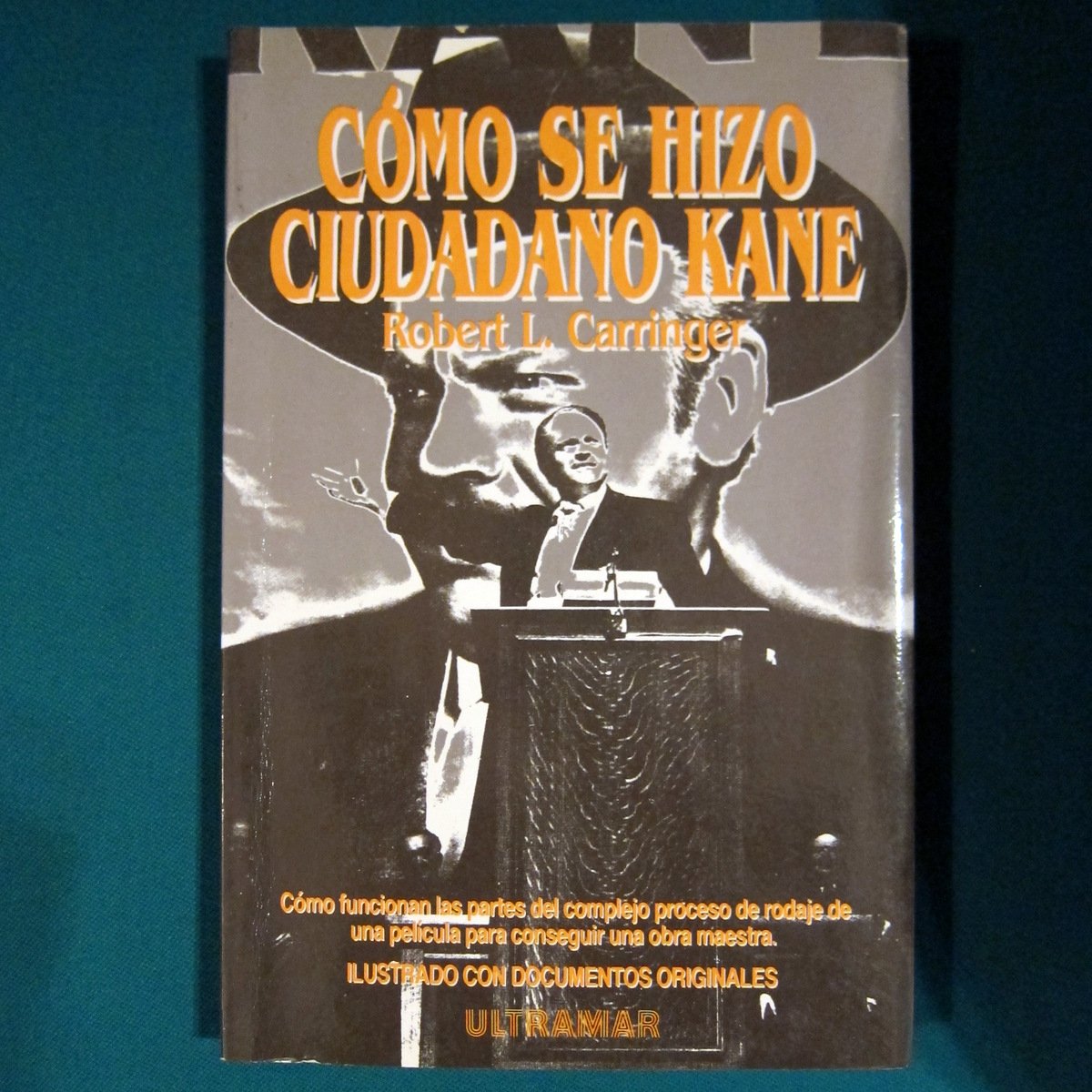 Cómo se hizo Ciudadano Kane Books